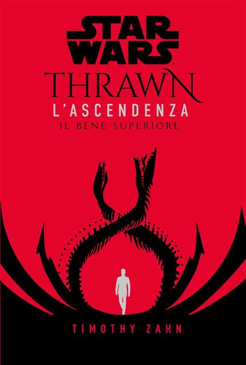 Il bene superiore. Thrawn. L'ascendenza. Star Wars. Vol. 2 - Timothy Zahn - ebook