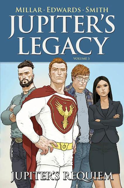 Jupiter's Legacy. Vol. 3: Jupiter's requiem. - Mark Millar,Tommy Lee Edwards,Matthew D. Smith - copertina