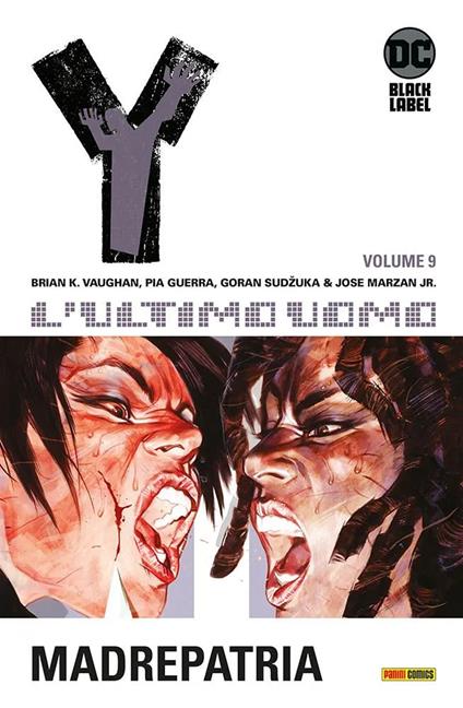 Y. L'ultimo uomo. Vol. 9: Madrepatria - Brian K. Vaughan,Pia Guerra - copertina