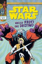 Star Wars Classic. Nelle fauci del destino. Vol. 10