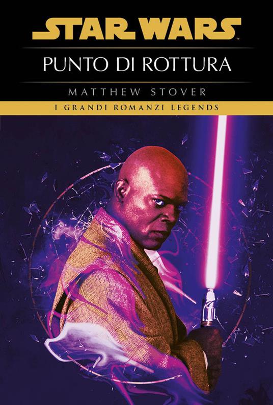 Punto di rottura. Star Wars - Matthew Stover - copertina