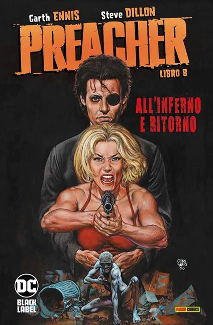 Preacher. Vol. 8: All' Inferno e ritorno - Garth Ennis,Steve Dillon - copertina