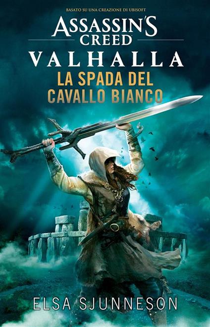 La spada del cavallo bianco. Assassin's creed: Valhalla - Elsa Sjunneson - ebook