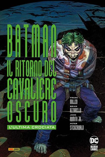 L' ultima crociata. Il ritorno del cavaliere oscuro. Batman - Frank Miller,Brian Azzarello - copertina