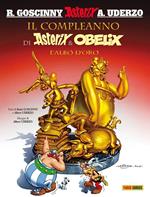 Il compleanno di Asterix & Obelix. L'albo d'oro