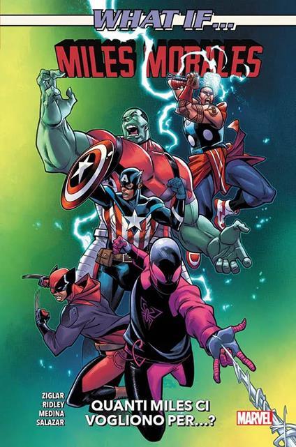 Miles Morales. Quanti miles ci vogliono... What if? - Paco Medina,John Ridley,Edgar Salazar,Cody Ziglar - ebook