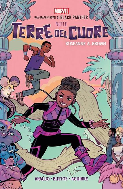 Nelle terre del cuore. Shuri & T'Challa - Claudia Aguirre,Dika Araujo,Roseanne A. Brown,Natacha Bustos - ebook