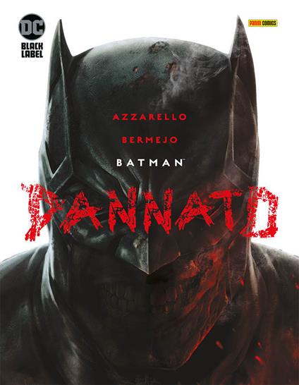 Dannato. Batman - Brian Azzarello,Lee Bermejo - copertina