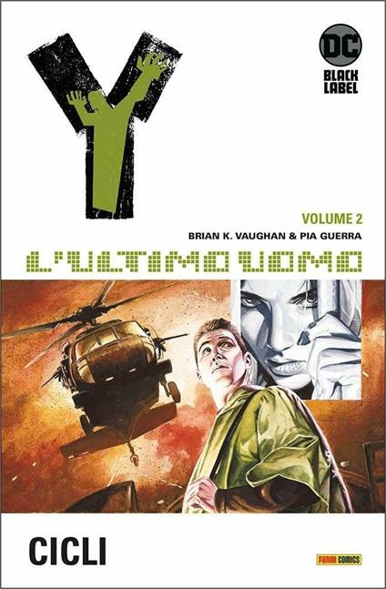 Y. L'ultimo uomo. Vol. 2: Cicli - Brian K. Vaughan,Pia Guerra - copertina