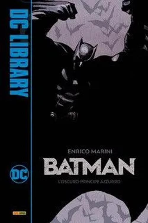 L' oscuro principe azzurro. Batman - Enrico Marini - copertina