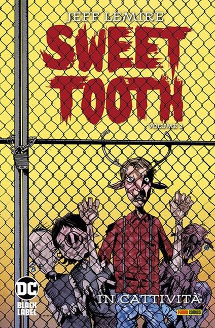 Sweet Tooth. Vol. 2: In cattività - Jeff Lemire,José Villarubia - copertina