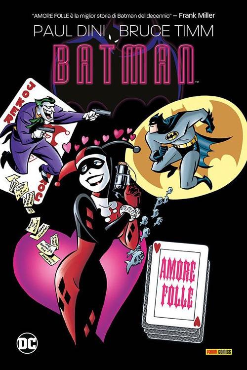 Amore folle. Batman - Paul Dini,Bruce Timm - copertina