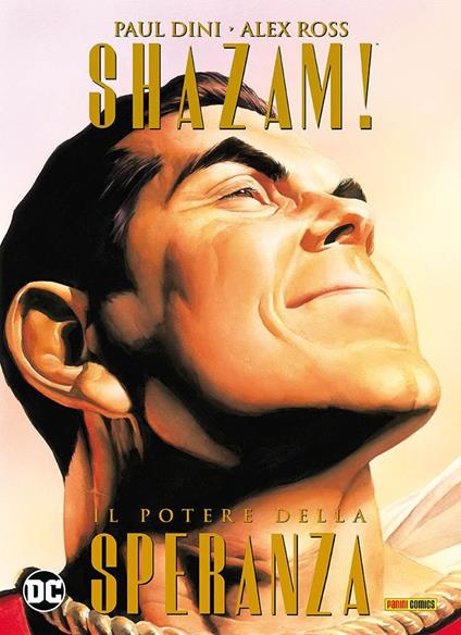 Il potere della speranza. Shazam! - Paul Dini,Alex Ross - copertina