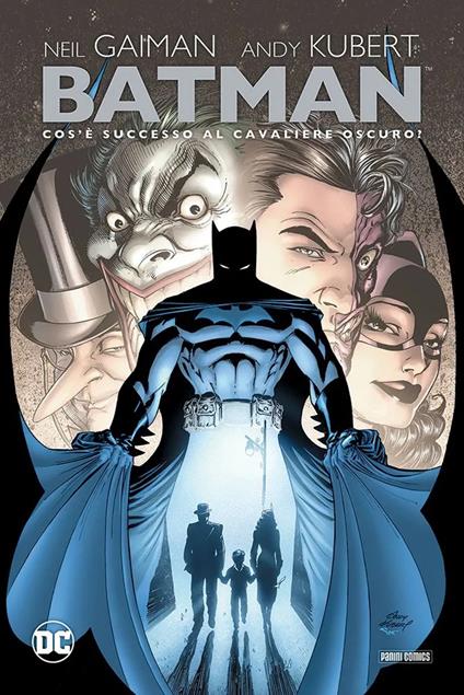 Cos'è successo al cavaliere oscuro? Batman - Neil Gaiman,Andy Kubert - copertina