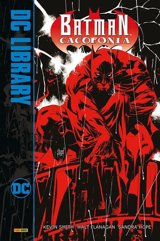Cacofonia. Batman - Kevin Smith,Walt Flanagan,Sandra Hope - copertina