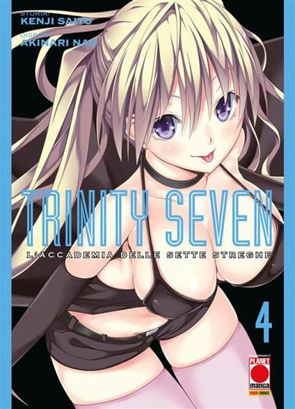 Trinity Seven. L'Accademia delle Sette Streghe. Vol. 4 - Akinari Nao,Kenji Saito - ebook