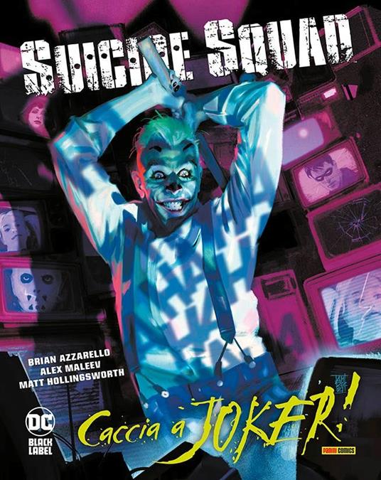 Caccia a Joker! Suicide Squad - Brian Azzarello,Alex Maleev - copertina
