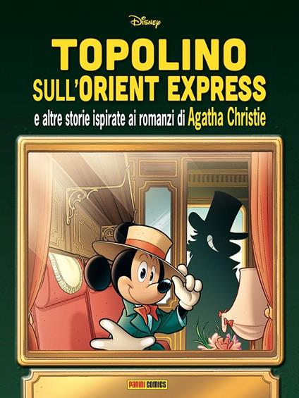 Topolino sull'Orient Express e altre storie ispirate ai romanzi di Agatha Christie - copertina