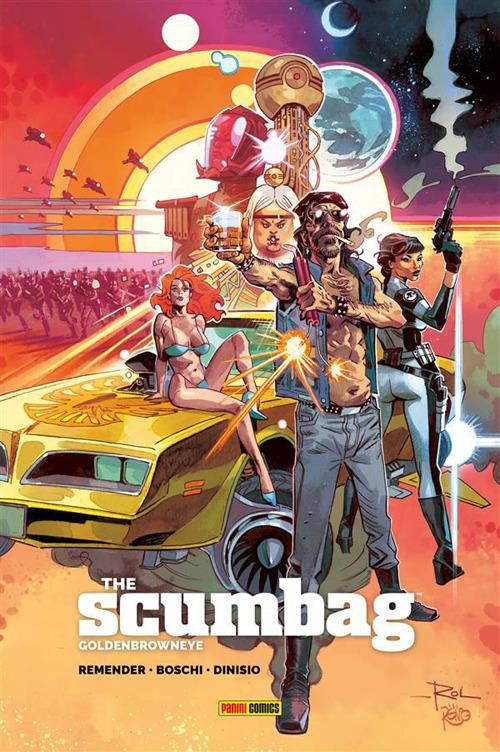 The Scumbag. Vol. 3 - Roland Boschi,Moreno Dinisio,Rick Remender - ebook
