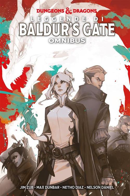 Leggende di Baldur's Gate. Dungeons & Dragons omnibus. Vol. 1 - Nelson Daniel,Netho Diaz,Max Dunbar,Jim Zub - ebook