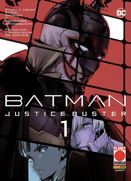 Justice buster. Batman - Eiichi Shimizu,Tomohiro Shimoguchi - copertina