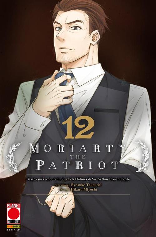 Moriarty the Patriot da Arthur Conan Doyle. Vol. 12 - Hikaru Miyoshi,Ryosuke Takeuchi - ebook