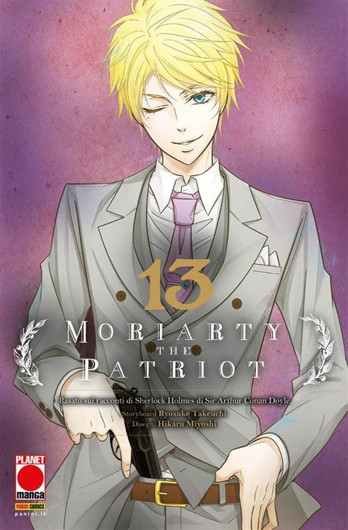 Moriarty the Patriot da Arthur Conan Doyle. Vol. 13 - Hikaru Miyoshi,Ryosuke Takeuchi - ebook