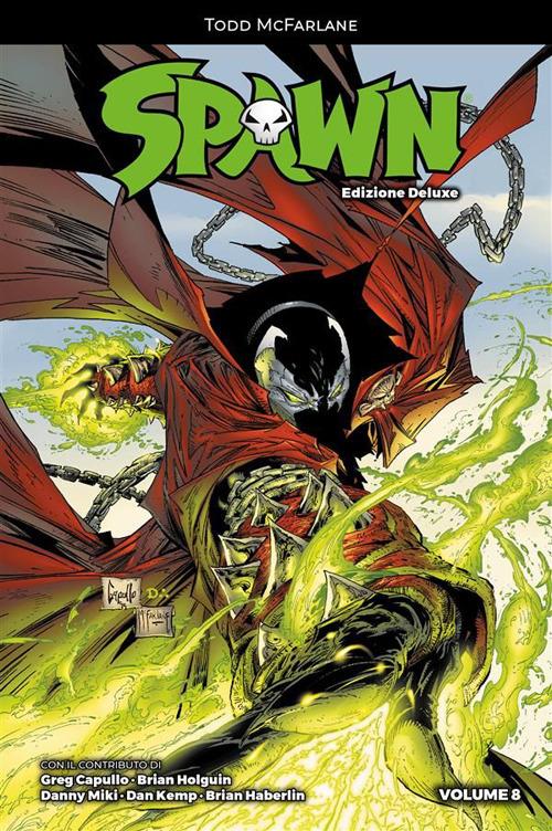 Spawn. Ediz. deluxe - Greg Capullo,Brian Haberlin,Brian Holguin,Daniel Kemp - ebook