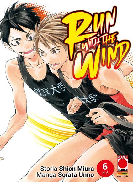 Run with the wind. Vol. 6 - Shion Miura,Sorata Unno - ebook