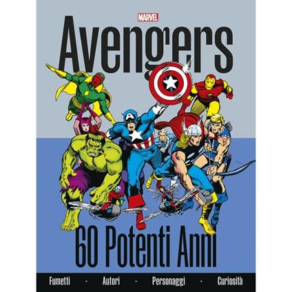 Avengers. 60 potenti anni. Ediz. a colori - Fabio Licari,Marco Rizzo - copertina