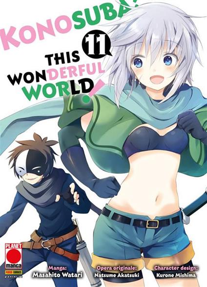 Konosuba! This wonderful world. Vol. 11 - Kurone Mishima,Masahito Watari,Natsume Akatsuki - ebook