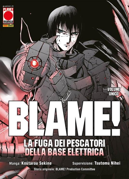 Blame! La fuga dei pescatori della base elettrica - Koutarou Sekine,Tsutomu Nihei - copertina