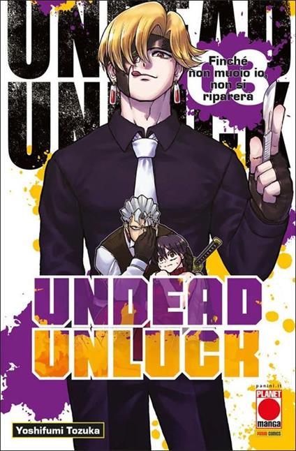 Undead unluck. Vol. 3: Finché non muoio io, non si riparerà - Yoshifumi Tozuka - copertina