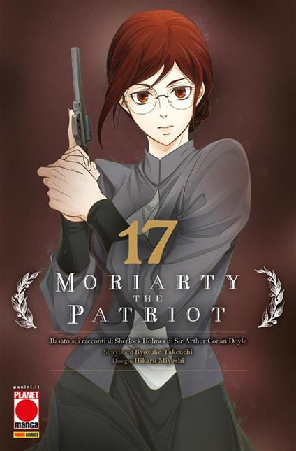 Moriarty the Patriot da Arthur Conan Doyle. Vol. 17 - Hikaru Miyoshi,Ryosuke Takeuchi - ebook