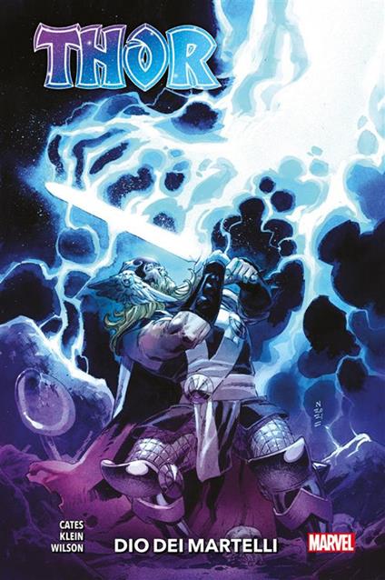 Dio dei martelli. Thor. Vol. 4 - Donny Cates,Nick Klein,Matthew Wilson - ebook