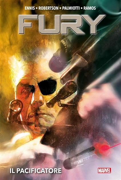Il pacificatore. Fury - Garth Ennis,Darick Robertson - ebook