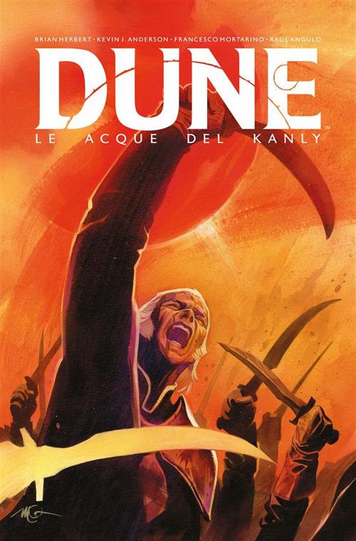 Dune. Le acque del Kanly - Kevin J. Anderson,Brian Herbert,Raul Angulo,Francesco Mortarino - ebook