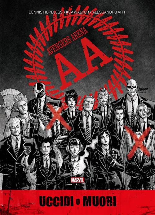 Uccidi o muori. Avengers Arena - Christos Gage,Dennis Hopeless,Kev Walker,F. Gamberini - ebook