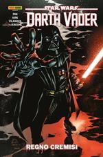 Darth Vader. Star Wars. Vol. 4: Regno Cremisi