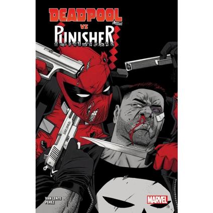 Deadpool vs Punisher - Fred Van Lente,Pere Pèrez - copertina