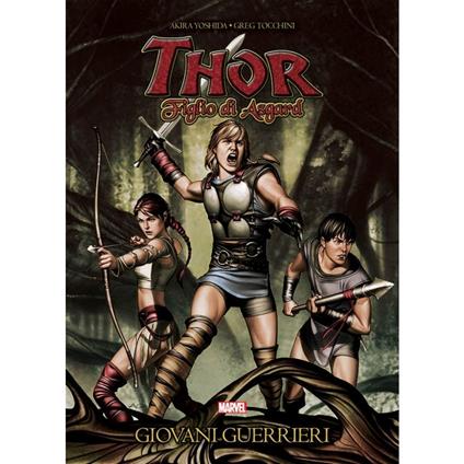 Giovani guerrieri. Thor figlio di Asgard - Akira Yoshida - copertina