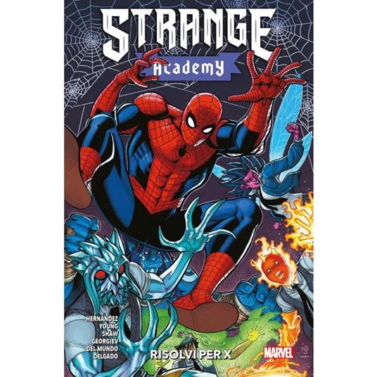 Risolvi per X. Strange Academy - Carlos Hernandez,Skottie Young,Mike Del Mundo - copertina