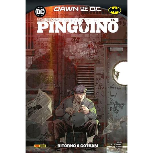 Il Pinguino. Vol. 1: Ritorno da Gotham - Tom King,Rafael de Latorre - copertina