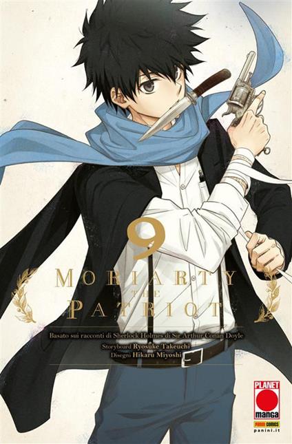 Moriarty the Patriot da Arthur Conan Doyle. Vol. 9 - Hikaru Miyoshi,Ryosuke Takeuchi - ebook