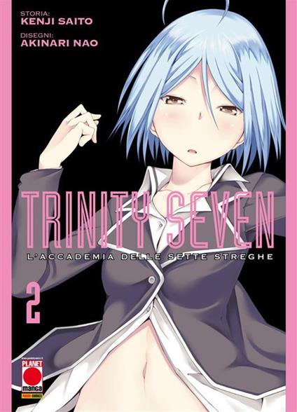 Trinity Seven. L'Accademia delle Sette Streghe. Vol. 2 - Akinari Nao,Kenji Saito - ebook