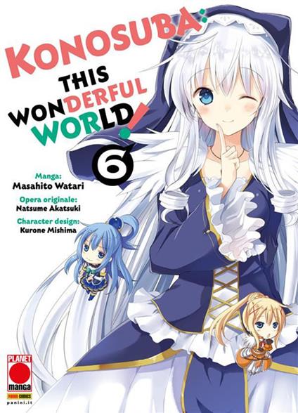 Konosuba! This wonderful world. Vol. 6 - Kurone Mishima,Masahito Watari,Natsume Akatsuki - ebook