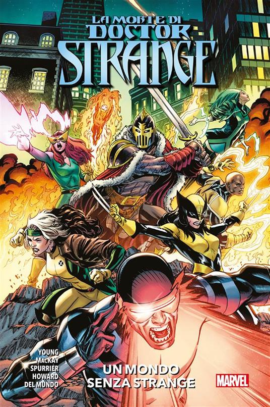 Un mondo senza Strange. La morte di Doctor Strange - Mike Del Mundo,Tini Howard,Jed MacKay,Si Spurrier - ebook