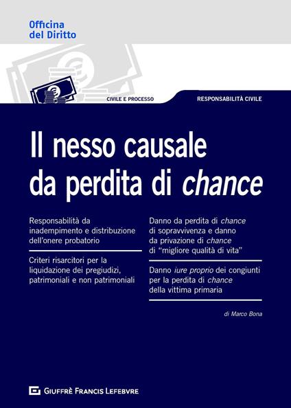 Il nesso causale da perdita di chance - Marco Bona - copertina