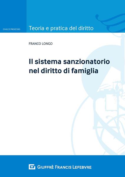 Il sistema sanzionatorio nel diritto di famiglia - Franco Longo - copertina