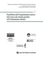 Il problema dell'inquinamento storico: alla ricerca dei rimedi giuridici nell'ordinamento italiano